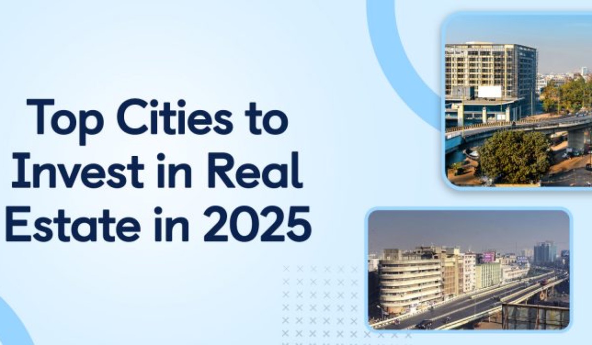 Top Emerging Cities for Real Estate Investment in India (2025 Edition)
